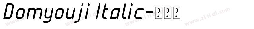 Domyouji Italic字体转换 Domyouji Italic字体转换